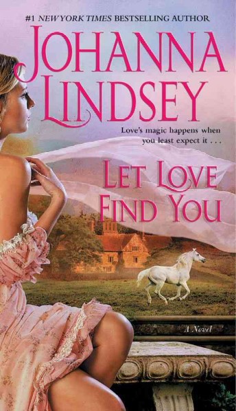 Let love find you / Johanna Lindsey.