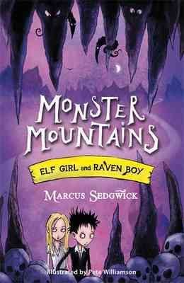 Monster mountains / Marcus Sedgwick ; illustrated by Pete Williamson.