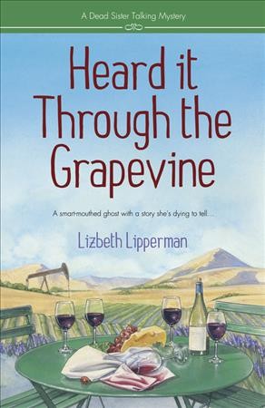 Heard it through the grapevine / Lizbeth Lipperman.