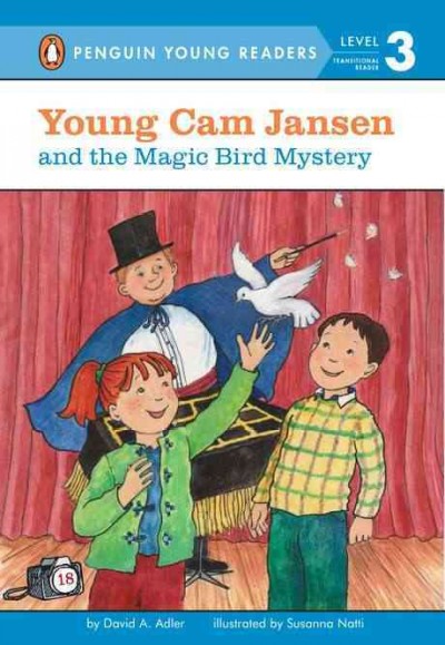 Young Cam Jansen and the magic bird mystery / by David A. Adler ; illustrated by Susanna Natti.