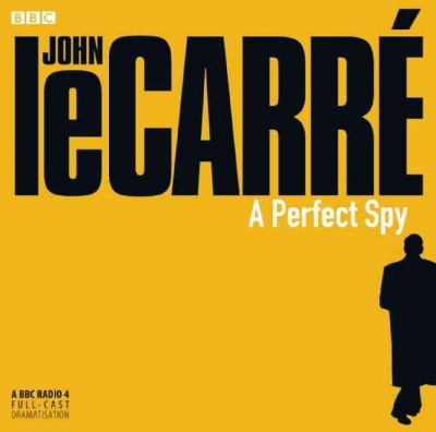 A perfect spy [sound recording] / John Le Carre.