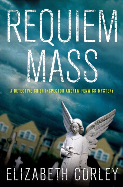Requiem mass / Elizabeth Corley.