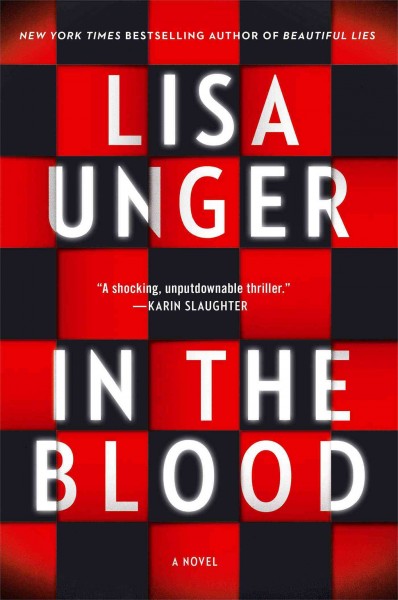 In the blood / Lisa Unger.