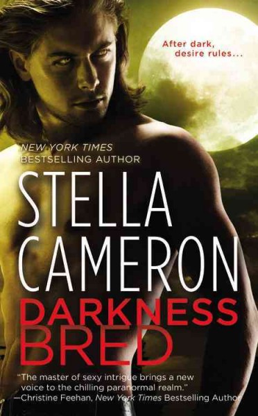Darkness bred / Stella Cameron.