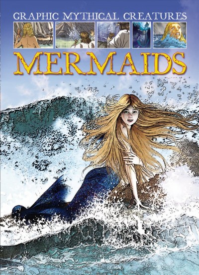 Mermaids [electronic resource] / by Gary Jeffrey ; illustrated by Emanuele Boccanfuso.