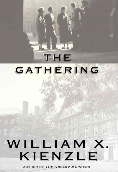 The gathering [electronic resource] / William X. Kienzle.