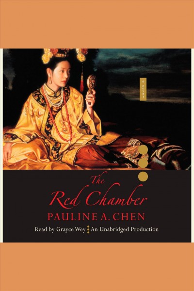 The red chamber [electronic resource] / Pauline Chen.