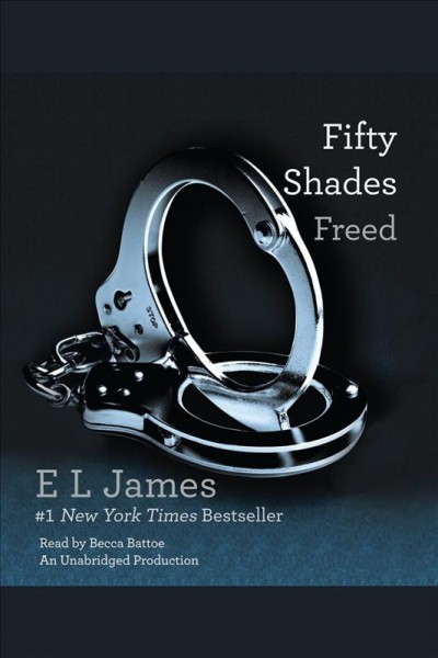 Fifty shades freed [electronic resource] / E L James.
