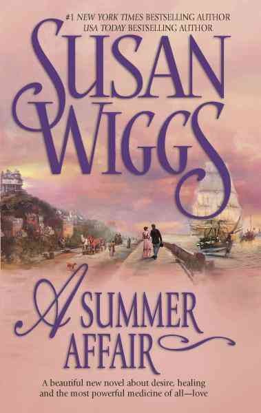 A summer affair [electronic resource] / Susan Wiggs.