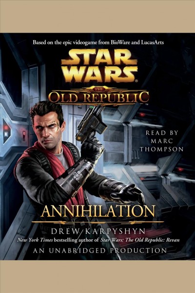 Annihilation [electronic resource] / Drew Karpyshyn.