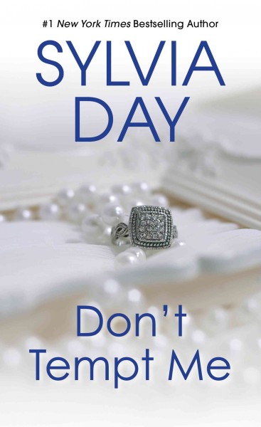Don't tempt me [electronic resource] / Sylvia Day.