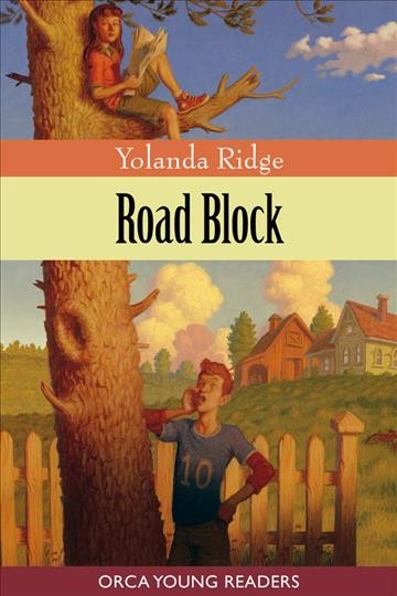 Road block [electronic resource] / Yolanda Ridge.