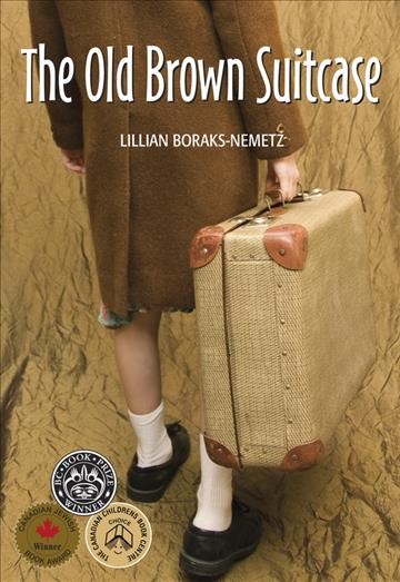 The old brown suitcase [electronic resource] : a teenager's story of war and peace / Lillian Boraks-Nemetz.
