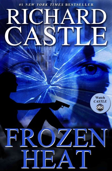 Frozen heat [electronic resource] / Richard Castle.