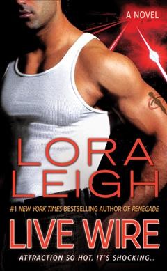 Live wire / Lora Leigh.