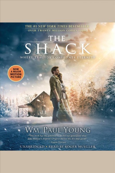 The shack [electronic resource] / William P. Young.