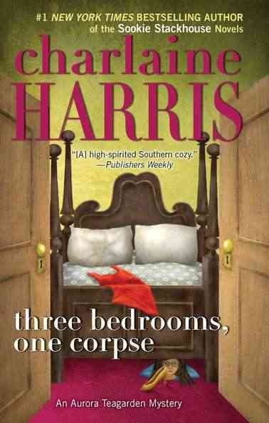 Three bedrooms, one corpse / Charlaine Harris.