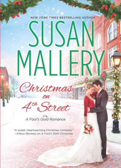Christmas on 4th Street : a Fool's gold romance / Susan Mallery.