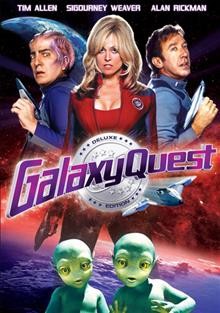 Galaxy Quest [video recording (DVD)] / Dreamworks Pictures presents a Mark Johnson production ; produced by Mark Johnson, Charles Newirth ; story by David Howard ; screenplay by David Howard and Robert Gordon ; directed by Dean Parisot.