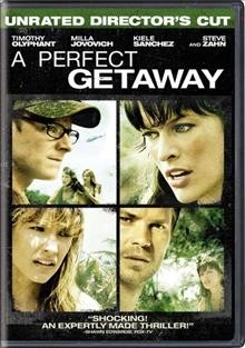 A Perfect getaway [video recording (DVD)] / Rogue presents a Relativity Media production in association with QED International, a David Twohy film ; produced by Ryan Kavanaugh ... [et al.] ; written and directed by David Twohy.