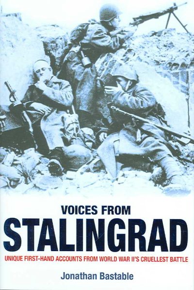 Voices from Stalingrad / Jonathan Bastable.