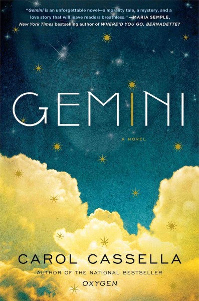 Gemini : a novel / Carol Cassella.