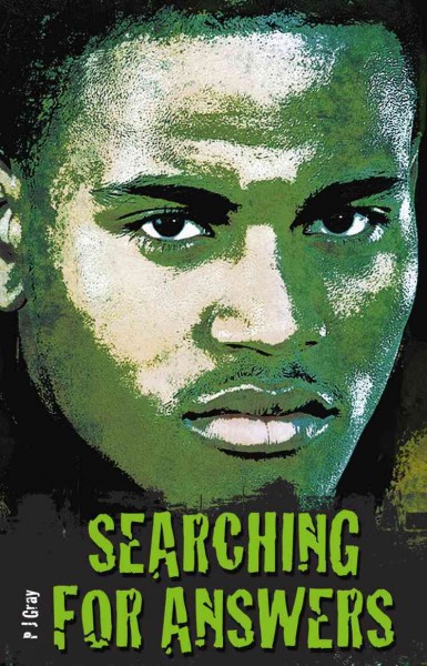 Searching for answers / P. J. Gray. 