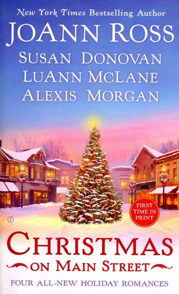 Christmas on Main Street / JoAnn Ross, Susan Donovan, LuAnn McLane, Alexis Morgan.