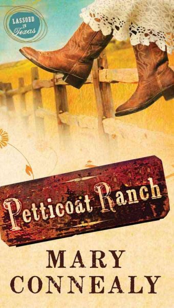 Petticoat Ranch / Mary Connealy.