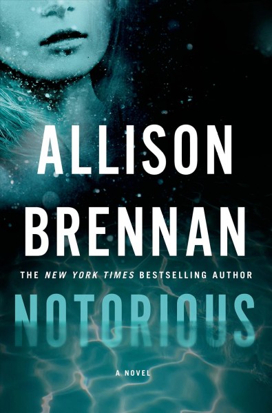 Notorious / Allison Brennan.