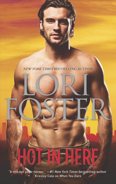 Hot in here / Lori Foster.