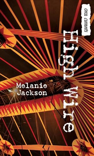 High wire / Melanie Jackson.