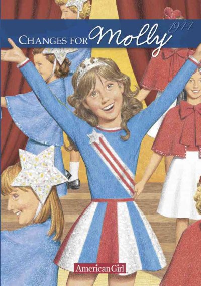An American Girl:  #6  Changes for Molly / by Valerie Tripp ; illustrations, Nick Backes ; vignettes, Keith Skeen.