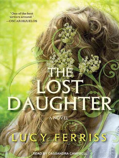 The lost daughter [audio] [sound recording] / Lucy Ferriss.