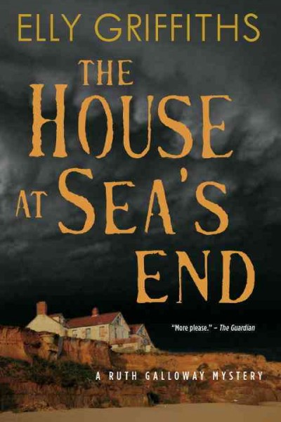 The house at Sea's End / Elly Griffiths.