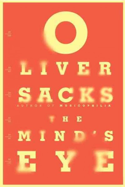 The mind's eye / Oliver Sacks.