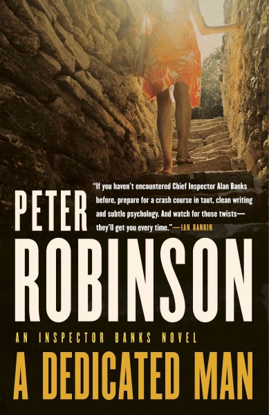 A dedicated man [electronic resource] : an Inspector Banks mystery / Peter Robinson.