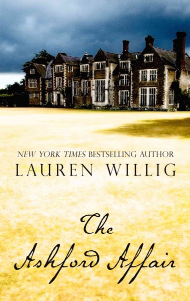 The Ashford affair / Lauren Willig.