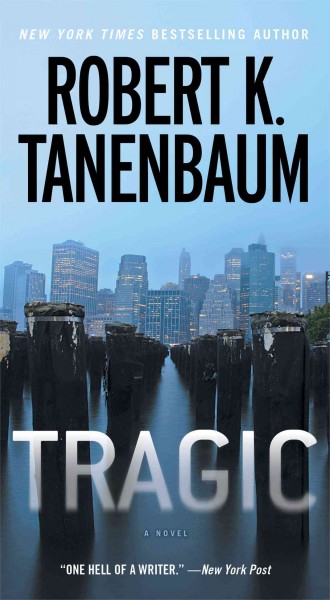 Tragic / Robert K. Tanenbaum.