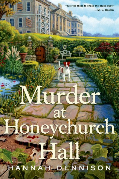 Murder at Honeychurch Hall / Hannah Dennison.