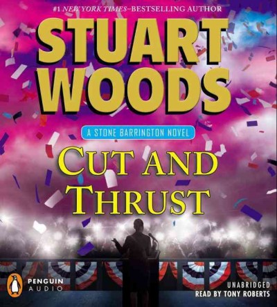 Cut and thrust [sound recording] / Stuart Woods.