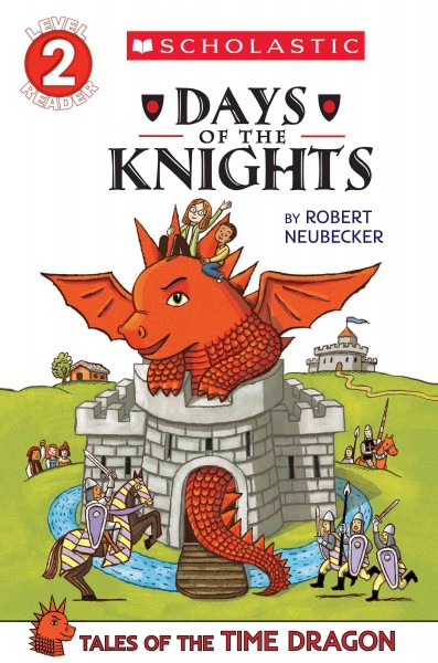 Days of the knights / by Robert Neubecker.
