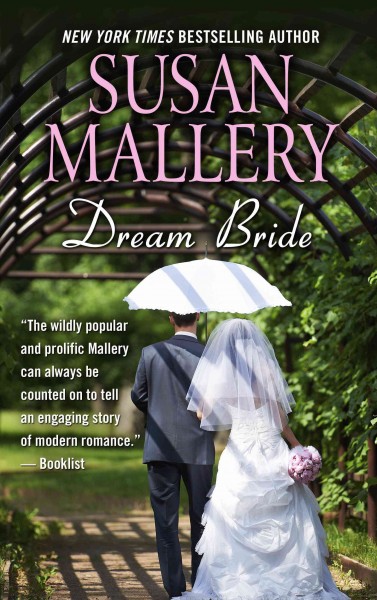 Dream bride / Susan Mallery.