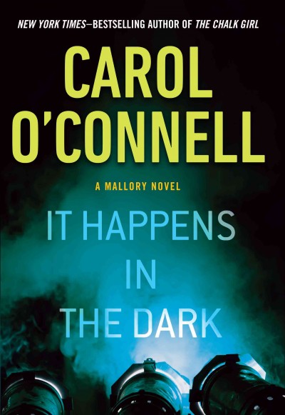 It happens in the dark / Carol O'Connell.