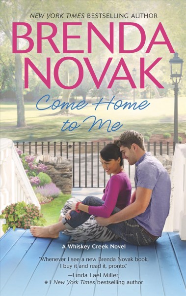 Come home to me / Brenda Novak.