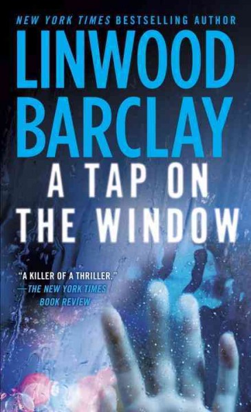 A tap on the window / Linwood Barclay.