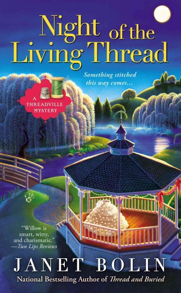 Night of the living thread / Janet Bolin.