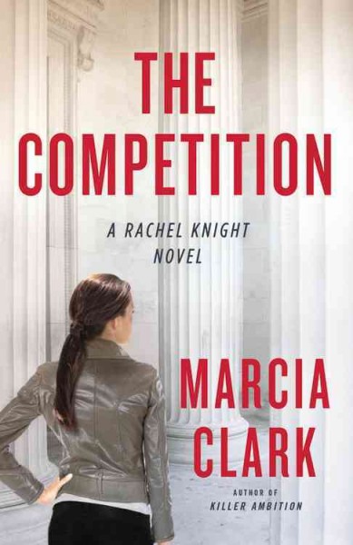 The competition / Marcia Clark.