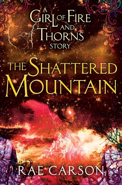 The shattered mountain [electronic resource] / Rae Carson.