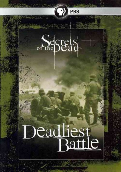 Deadliest battle [videorecording] / produced by Timeline Productions for Thirteen ; in association with WNET.ORG ; producer/director, Brian J. McDonnell ; producer/writer, Michael Eldridge ; producer, Michael J. McKimmey.